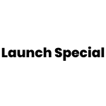 Launch Special Coupons